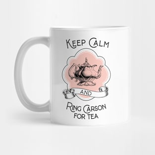 Keep Calm and Ring Carson for Tea Vintage British Teapot Mug